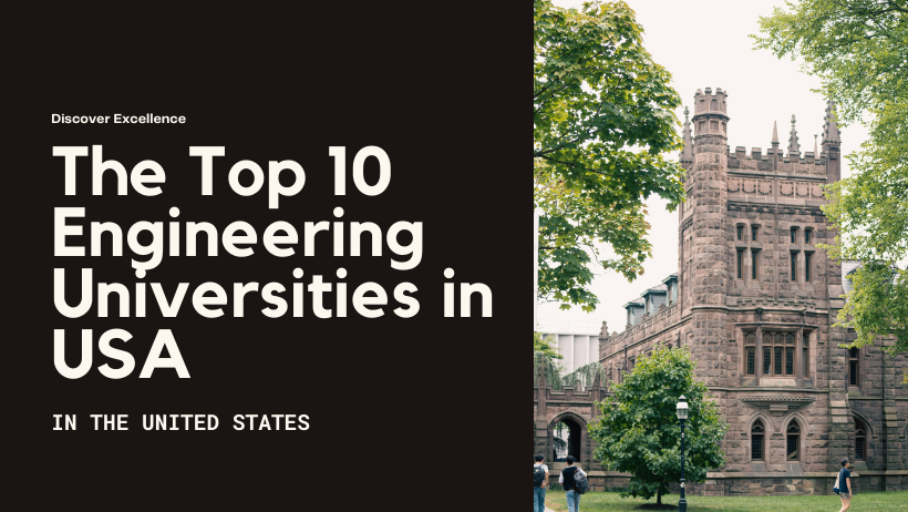 The Top 10 Engineering Universities in USA