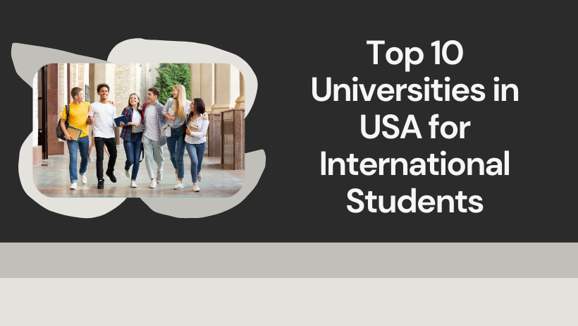 Top 10 Universities in USA for International Students