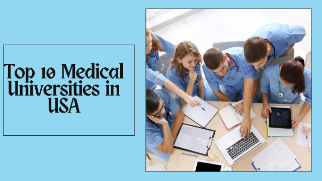 Top 10 Medical Universities in USA