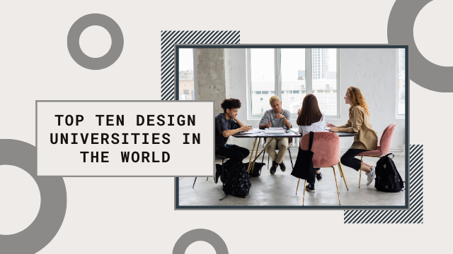 Top Ten Design Universities in the World